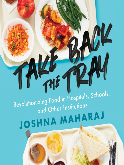 Title details for Take Back the Tray by Joshna Maharaj - Wait list